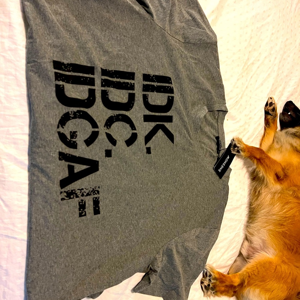 SHESHIRT T shirt! IDGAF! XXL!